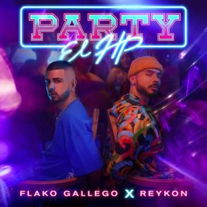 Flako Gallego Ft. Reykon – Party El Hp